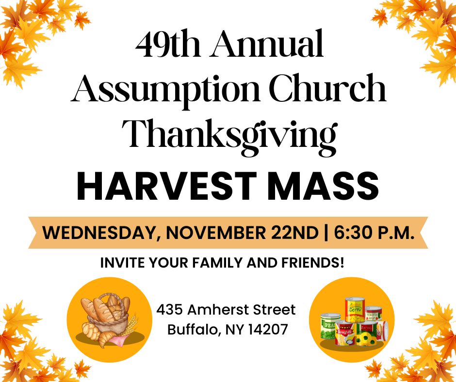 11/22 49th Annual Assumption Church Thanksgiving Harvest Mass